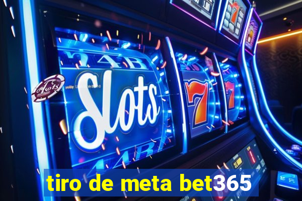 tiro de meta bet365